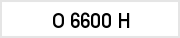 O 6600 H